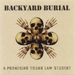 BACKYARD BURIAL - A Promising Young Law Student cover 