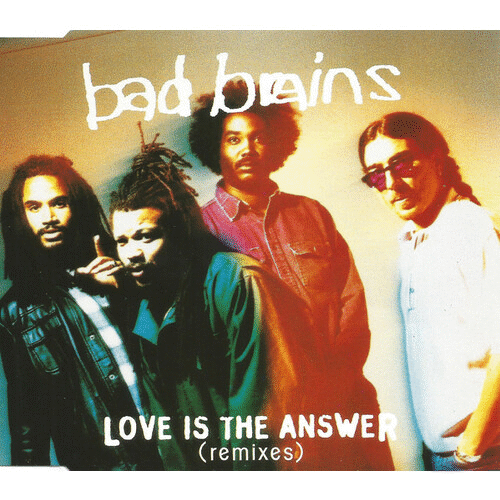 BAD BRAINS - Love Is The Answer (Remixes) cover 