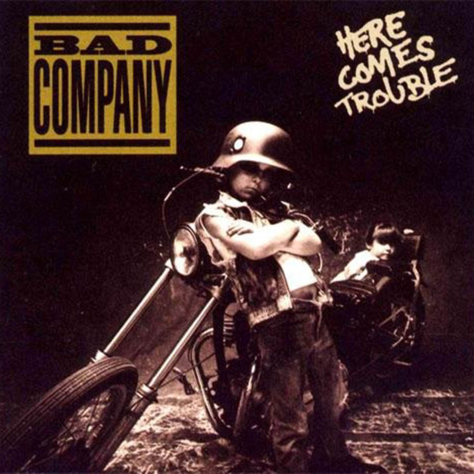 BAD COMPANY - Here Comes Trouble cover 