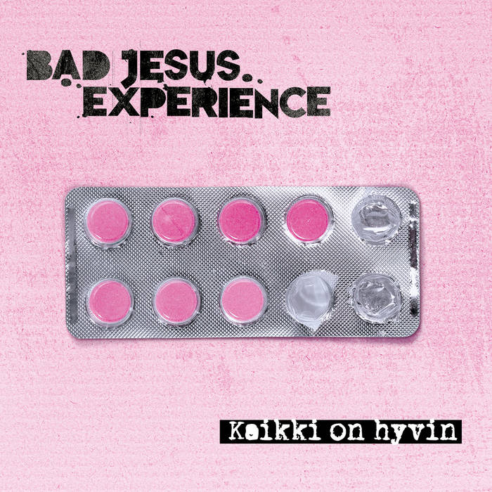 BAD JESUS EXPERIENCE - Kaikki On Hyvin cover 
