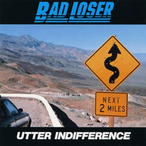 BAD LOSER - Utter Indifference cover 