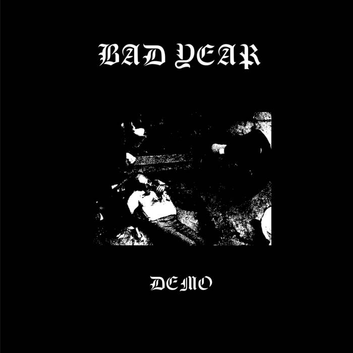 BAD YEAR - Demo cover 