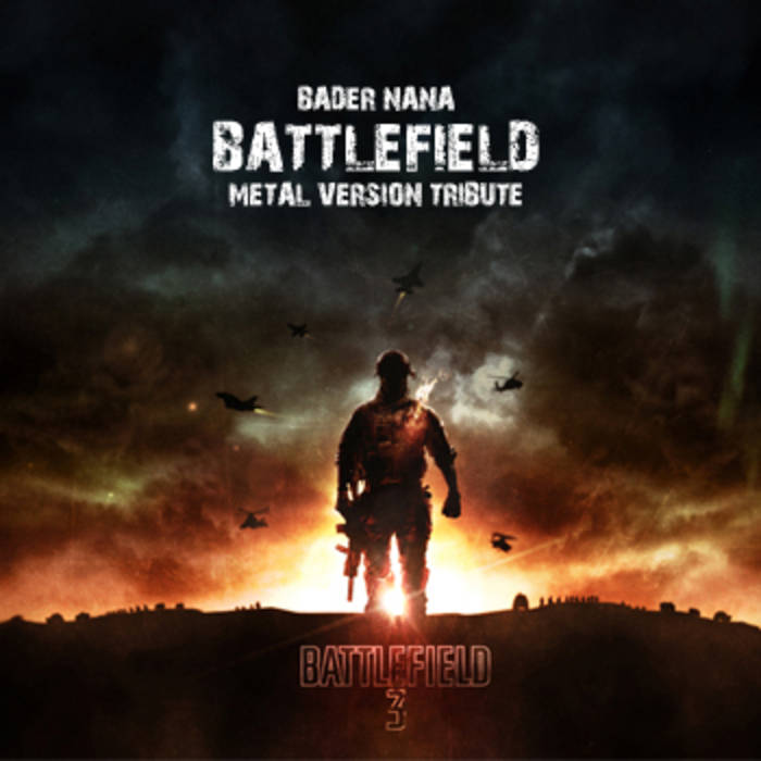 BADER NANA - Battlefield Metal Version Tribute cover 