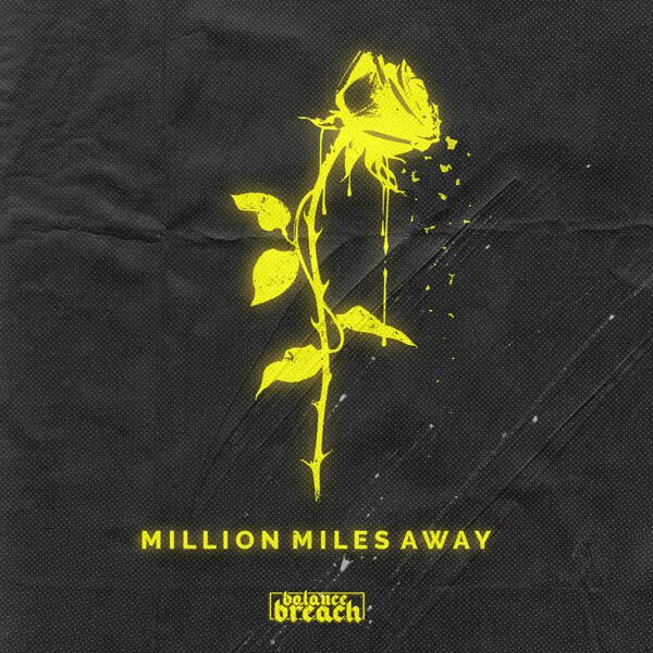 BALANCE BREACH - Million Miles Away cover 