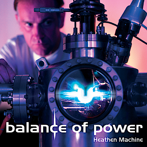 BALANCE OF POWER - Heathen Machine cover 