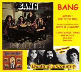BANG - Mother - Bow To The King / Death Of A Country / Lost Single Tracks cover 