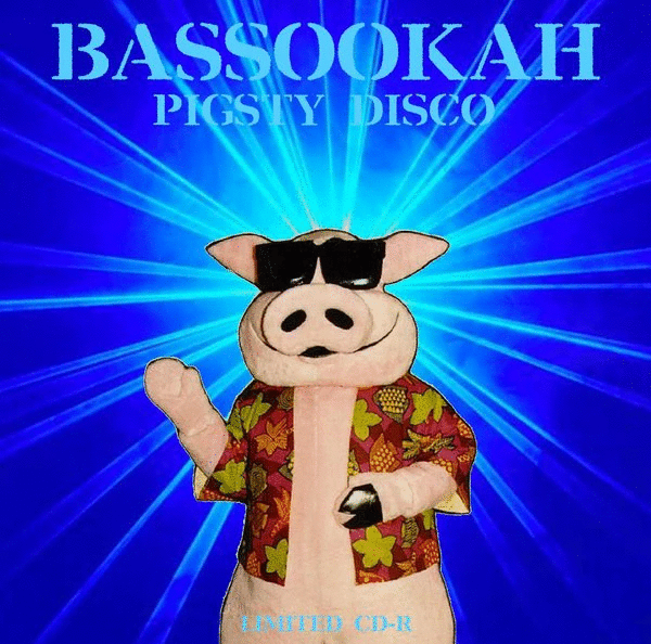 BASSOOKAH - Pigsty Disco cover 