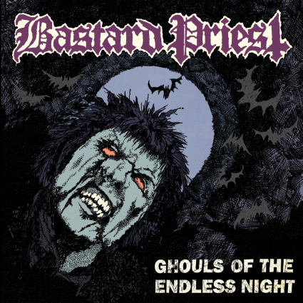 BASTARD PRIEST - Ghouls of the Endless Night cover 