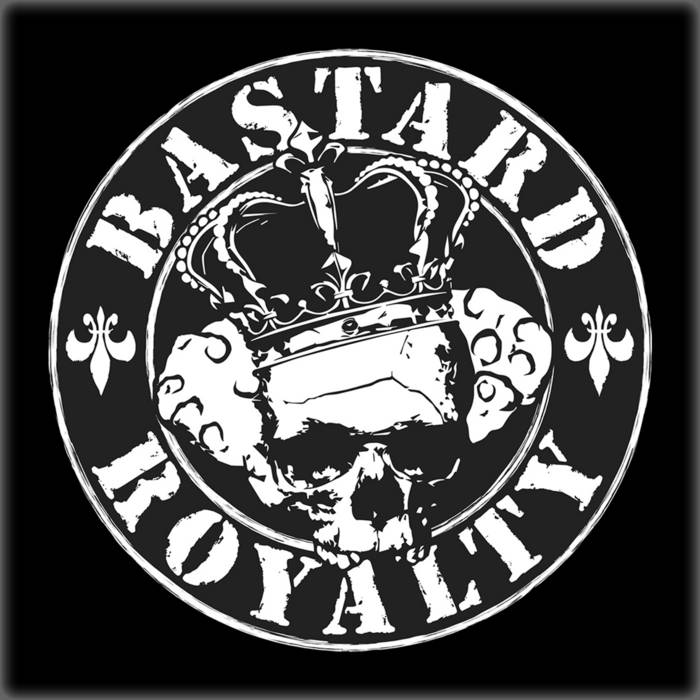 BASTARD ROYALTY - Bastard Royalty cover 