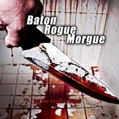 BATON ROGUE MORGUE - Let the Suckers Bleed cover 
