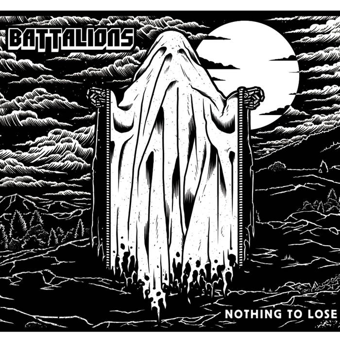 BATTALIONS - Nothing To Lose cover 