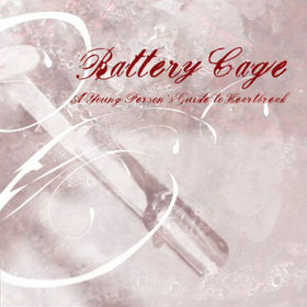 BATTERY CAGE - A Young Person's Guide to Heartbreak cover 