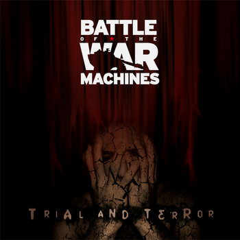 BATTLE OF THE WAR MACHINES - Trial and Terror cover 
