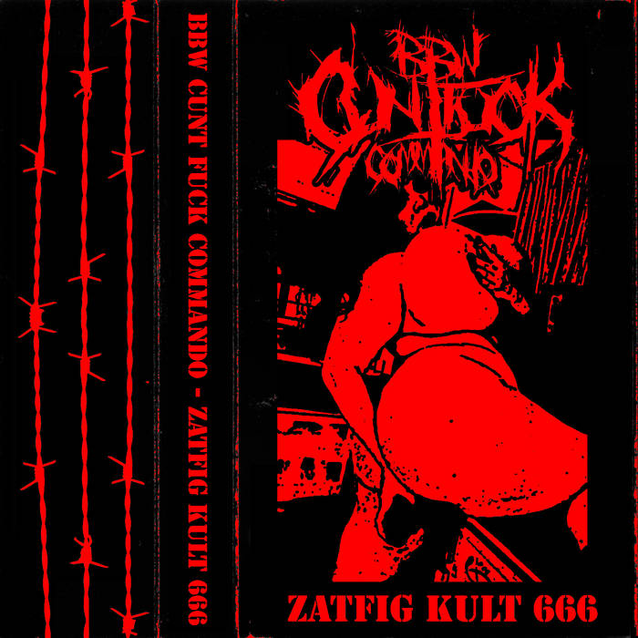 BBW CUNT FUCK COMMANDO - Zatfig Kult 666 cover 