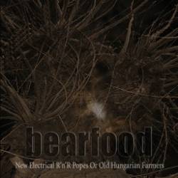 BEARFOOD - New Electrical R'n'R Popes or Old Hungarian Farmers cover 