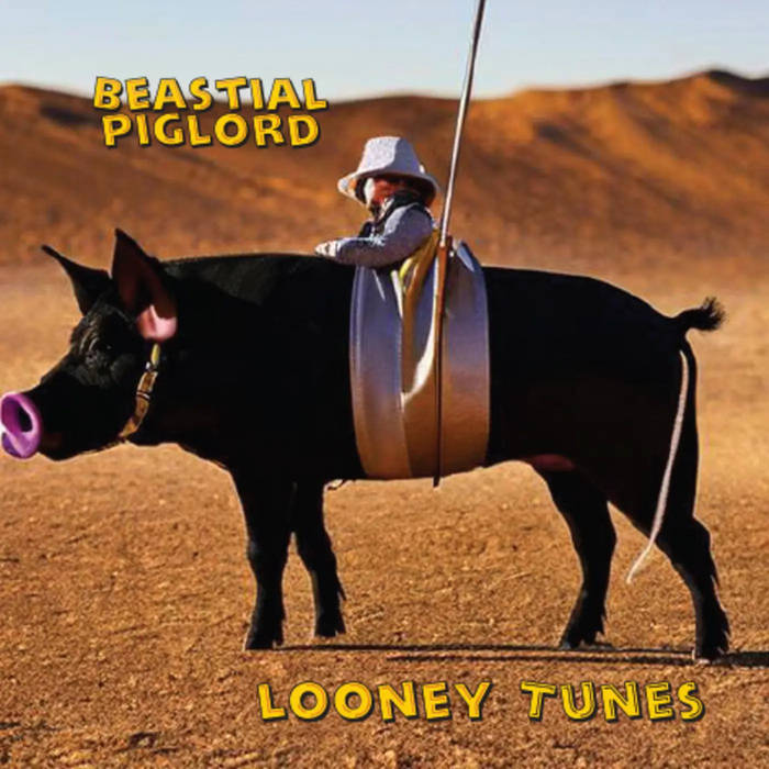 BEASTIAL PIGLORD - Looney Tunes cover 