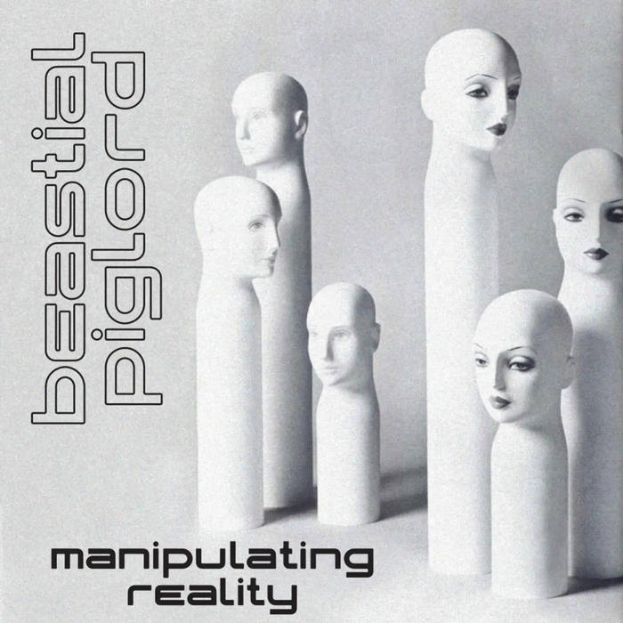 BEASTIAL PIGLORD - Manipulating Reality cover 