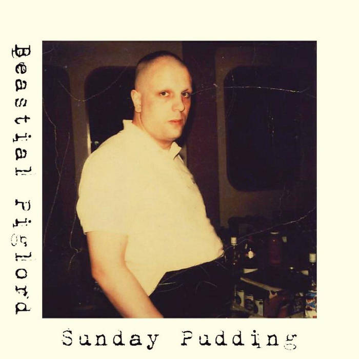 BEASTIAL PIGLORD - Sunday Pudding cover 