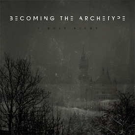 BECOMING THE ARCHETYPE - O Holy Night cover 