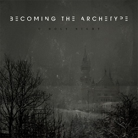 BECOMING THE ARCHETYPE - O Holy Night cover 