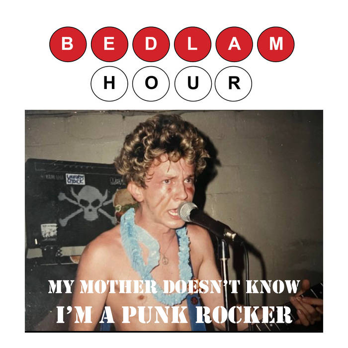 BEDLAM HOUR - My Mother Doesn't Know I'm A Punk Rocker cover 