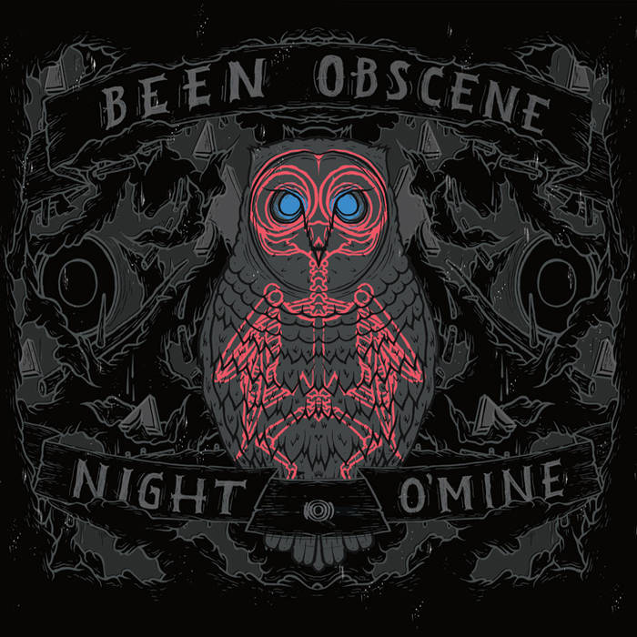BEEN OBSCENE - Night O'Mine cover 