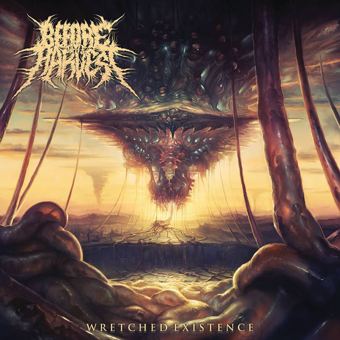 BEFORE THE HARVEST - Wretched Existence cover 