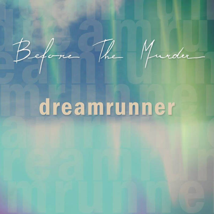 BEFORE THE MURDER - Dreamrunner cover 