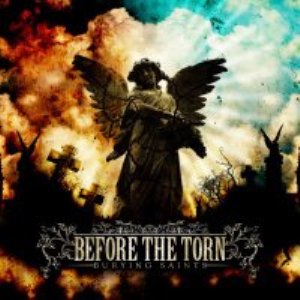 BEFORE THE TORN - Burying Saints cover 