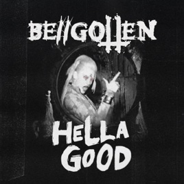 BEGOTTEN (TX) - Hella Good cover 