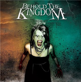 BEHOLD THE KINGDOM - The Eyes of the Wicked Will Fail cover 
