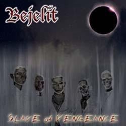 BEJELIT - Slave Of Vengeance cover 