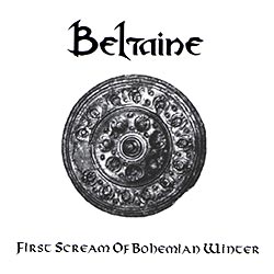 BELTAINE - First Scream Of Bohemian Winter cover 