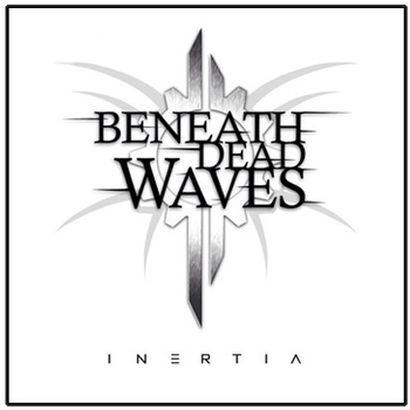 BENEATH DEAD WAVES - Inertia cover 