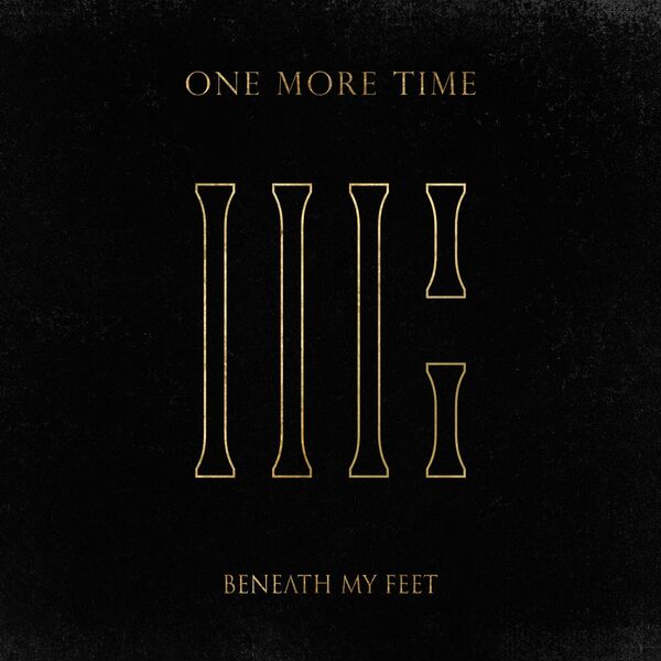 BENEATH MY FEET - One More Time cover 