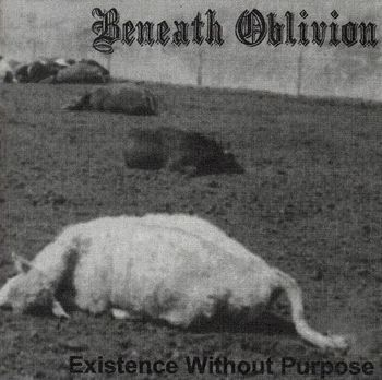 BENEATH OBLIVION - Existence Without Purpose cover 