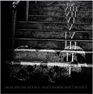 BENEATH THE SILENCE - When Words Dont Suffice cover 