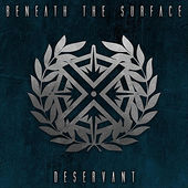 BENEATH THE SURFACE - Deservant cover 