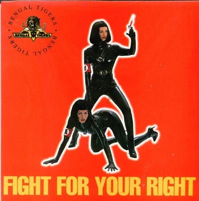 BENGAL TIGERS - Fight for your Right cover 
