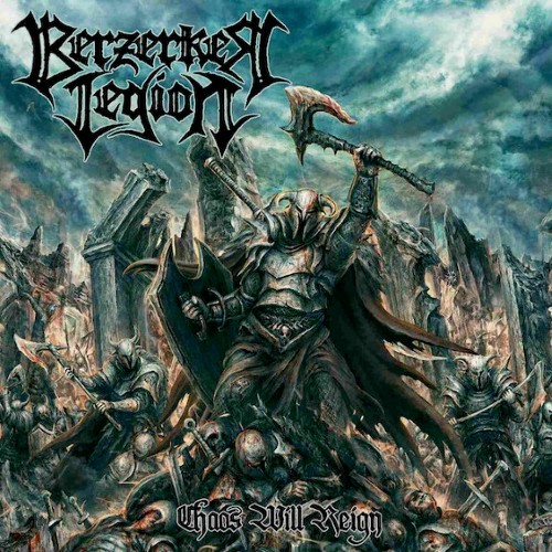 BERZERKER LEGION - Chaos Will Reign cover 