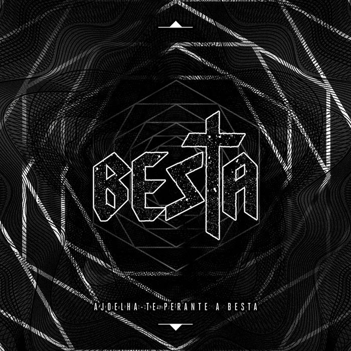 BESTA - Ajoelha​-​Te Perante A Besta cover 