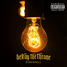 BETRAY THE THRONE - Downfall cover 