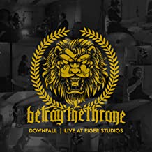 BETRAY THE THRONE - Downfall (Live At Eiger Studios) cover 