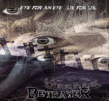 BETRAYER - Eye for an Eye, Lie for Lie cover 