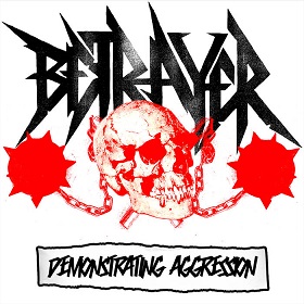 BETRAYER - Demonstrating Aggression cover 