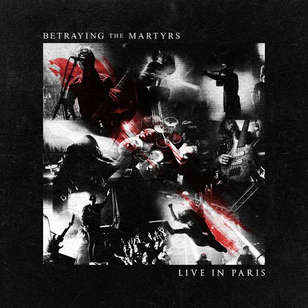 BETRAYING THE MARTYRS - Live In Paris cover 