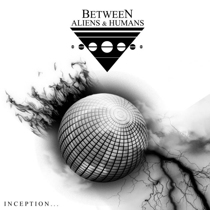BETWEEN ALIENS & HUMANS - Inception... cover 