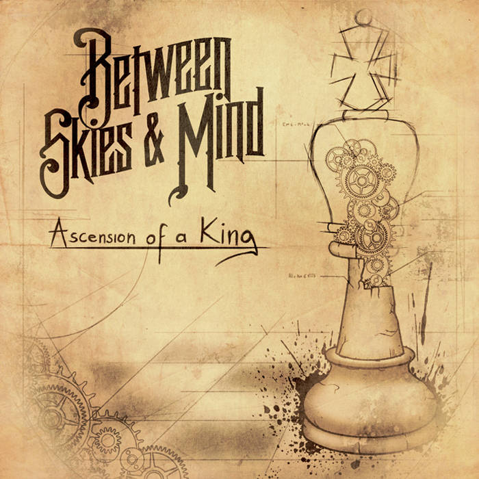 BETWEEN SKIES & MIND - Ascension Of A King cover 
