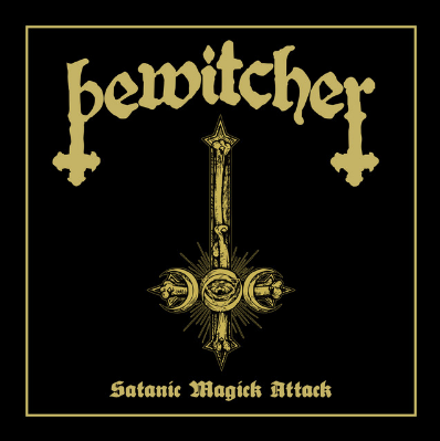 BEWITCHER - Satanic Magick Attack cover 