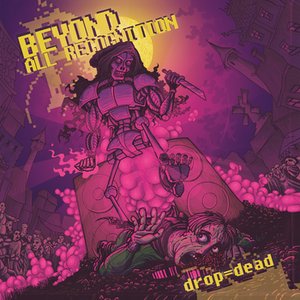 BEYOND ALL RECOGNITION - Drop = Dead cover 